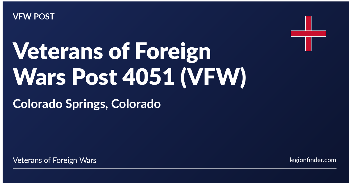 Veterans of Foreign Wars Post 4051 (VFW) | Colorado Springs, Colorado ...