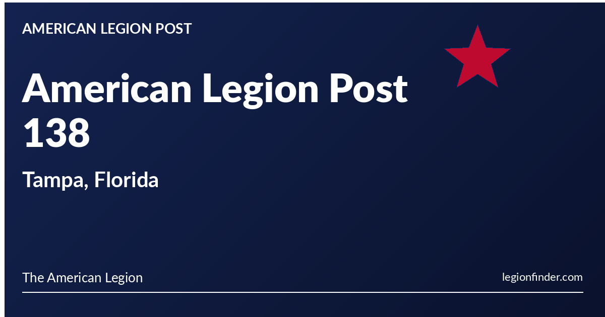 Post 138 American Legion Post 138 | Tampa, Florida - LegionFinder