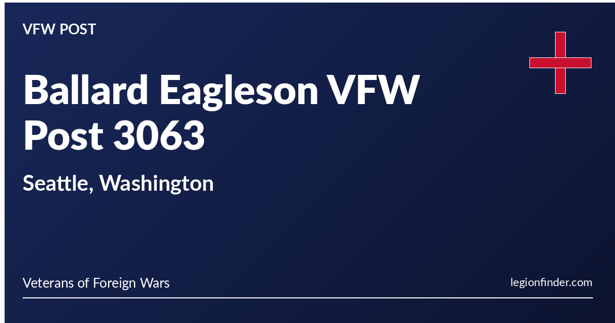 Ballard Eagleson VFW Post 3063 | Seattle, Washington - LegionFinder